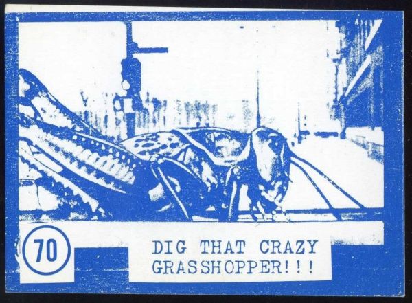 70 Dig That Crazy Grasshopper